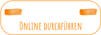 Online durchführen